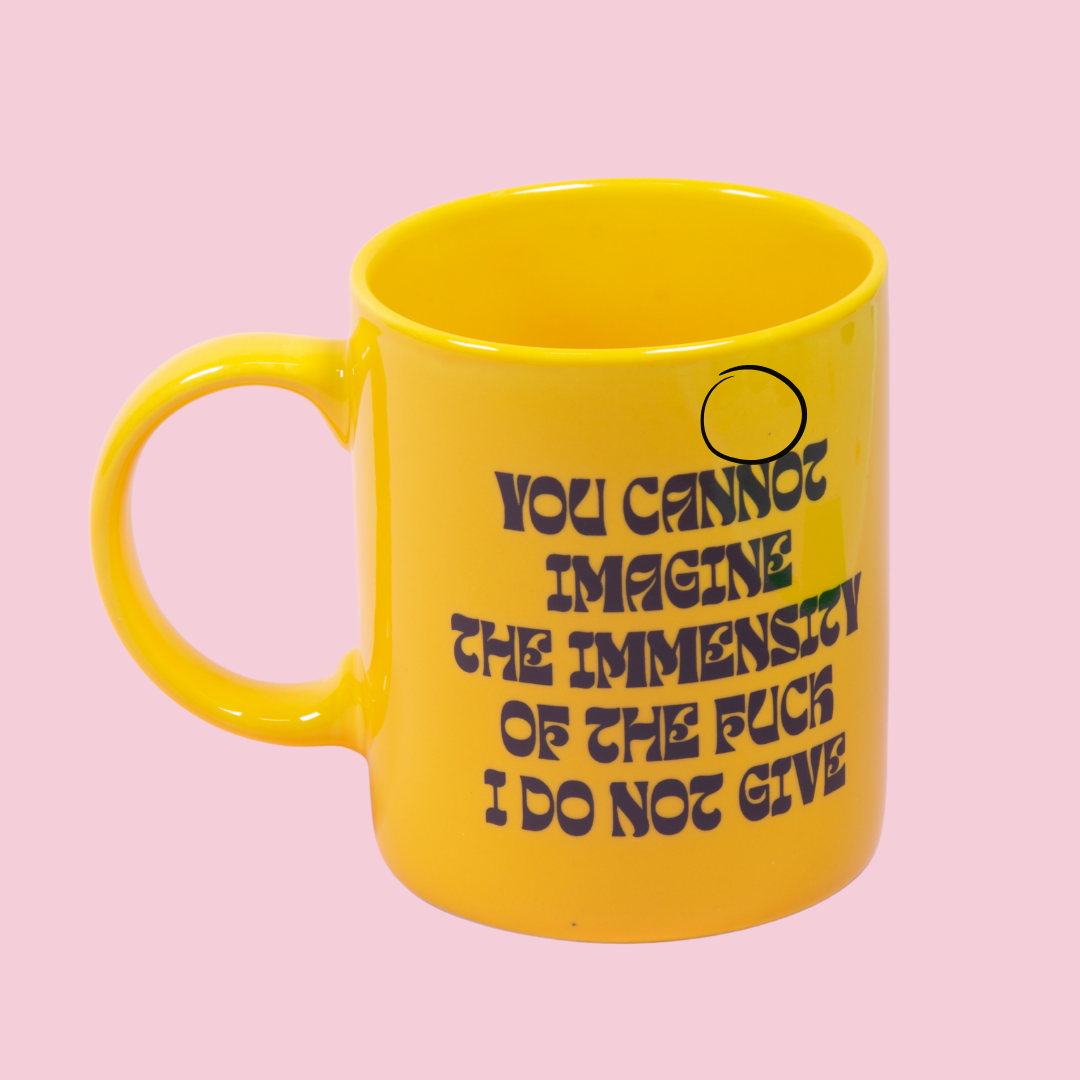 OUTLET You Cannot Imagine the Immensity of the Fuck I Do Not Give Mug