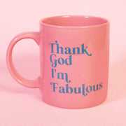 OUTLET Thank God I'm Fabulous Mug