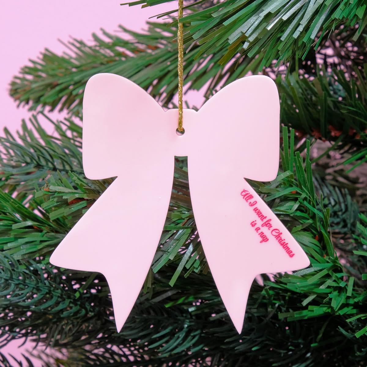 All I Want for Christmas is a Nap Pink Christmas Bow Bauble Tree Decoration