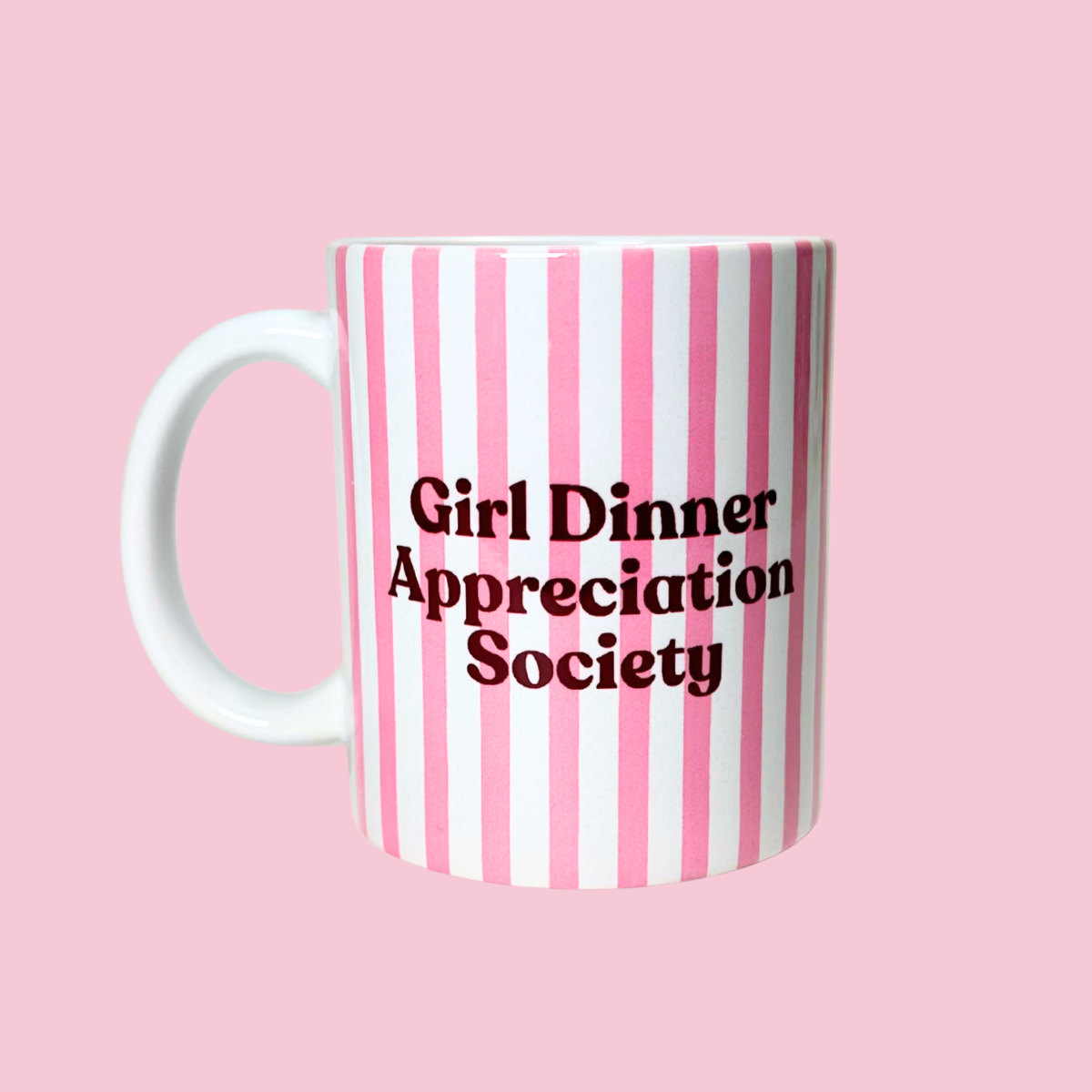Girl Dinner Appreciation Society Mug