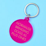 Normalise Bringing Dogs as Plus Ones Keytag