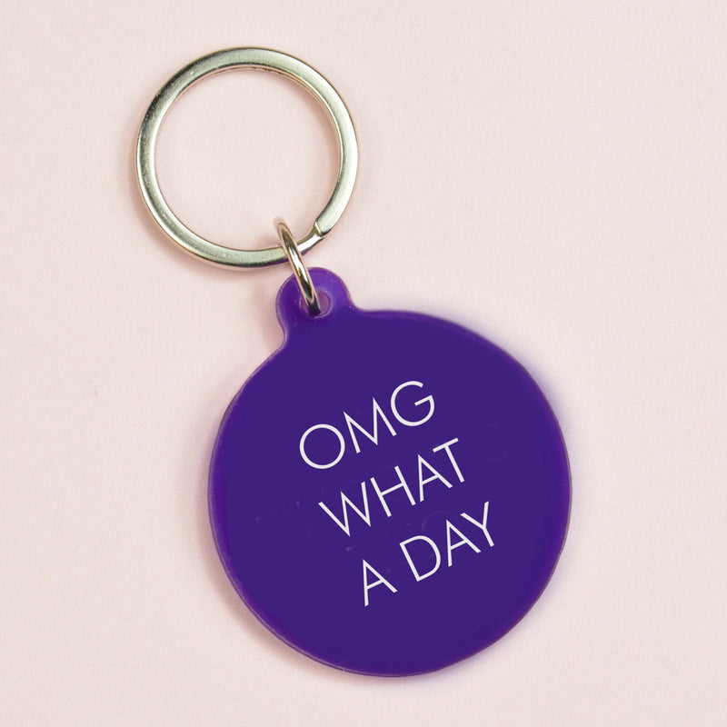 OMG What a Day Keytag