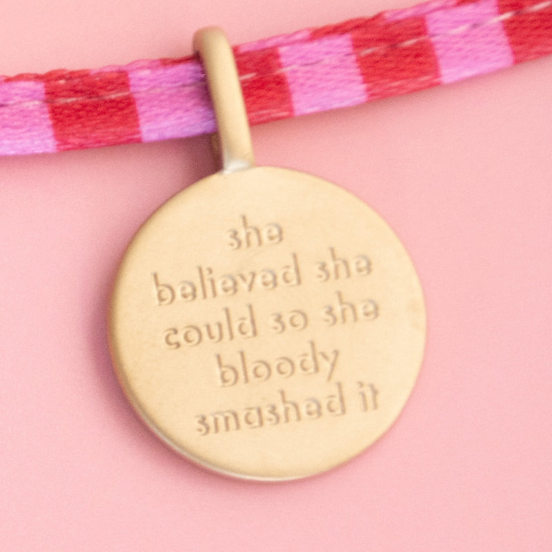 She Believed She Could So She Bloody Smashed It Charm Tie Bracelet
