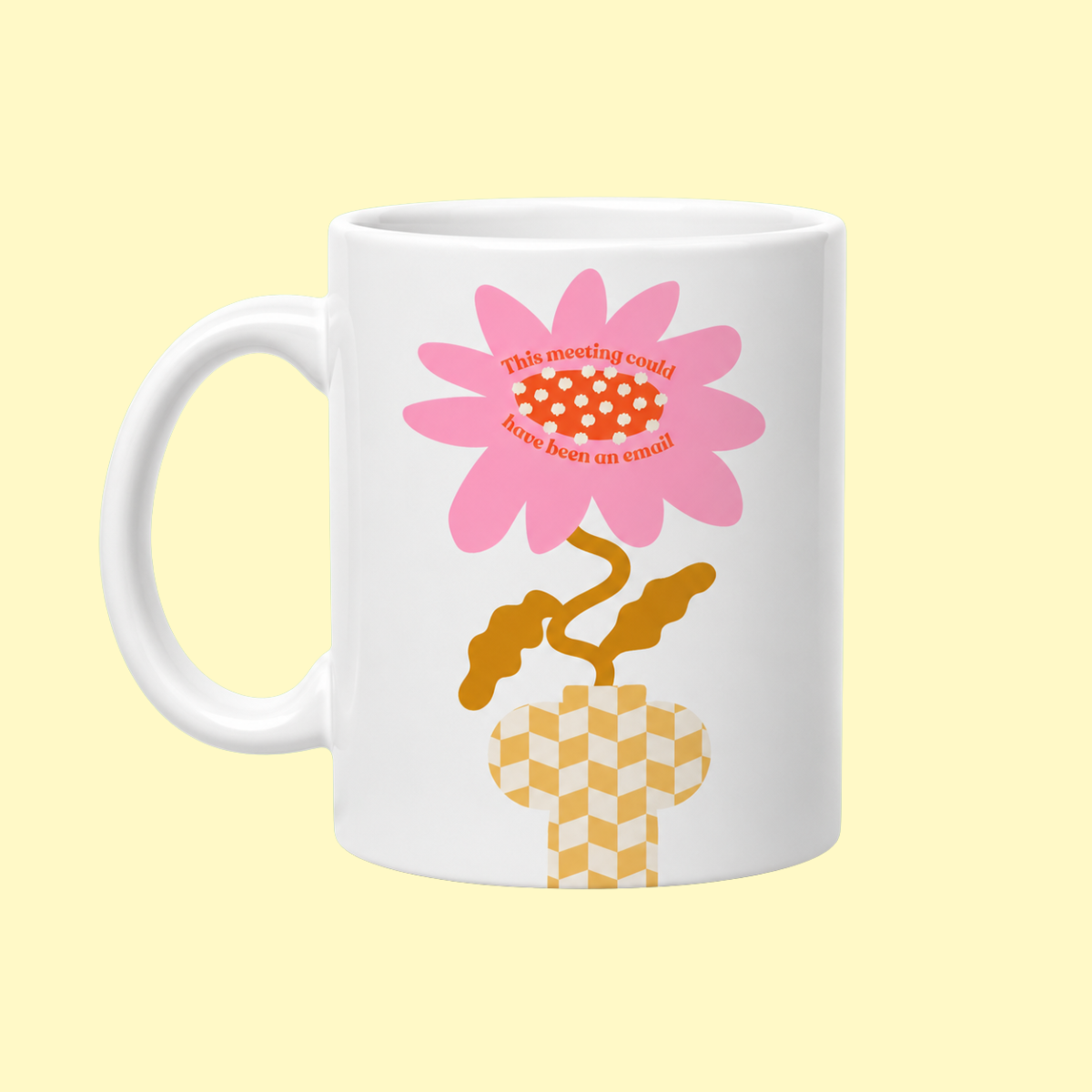 This Meeting Could Have Been An Email Mug