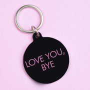 Love You, Bye Keytag
