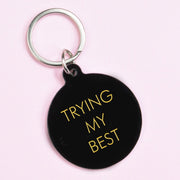 Trying My Best Keytag