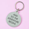 And So the Adventure Begins Keytag