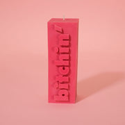 BITCHIN' Slogan Block Pillar Candle