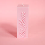 Cat Mum Pastel Pink 3D Slogan Pillar Candle