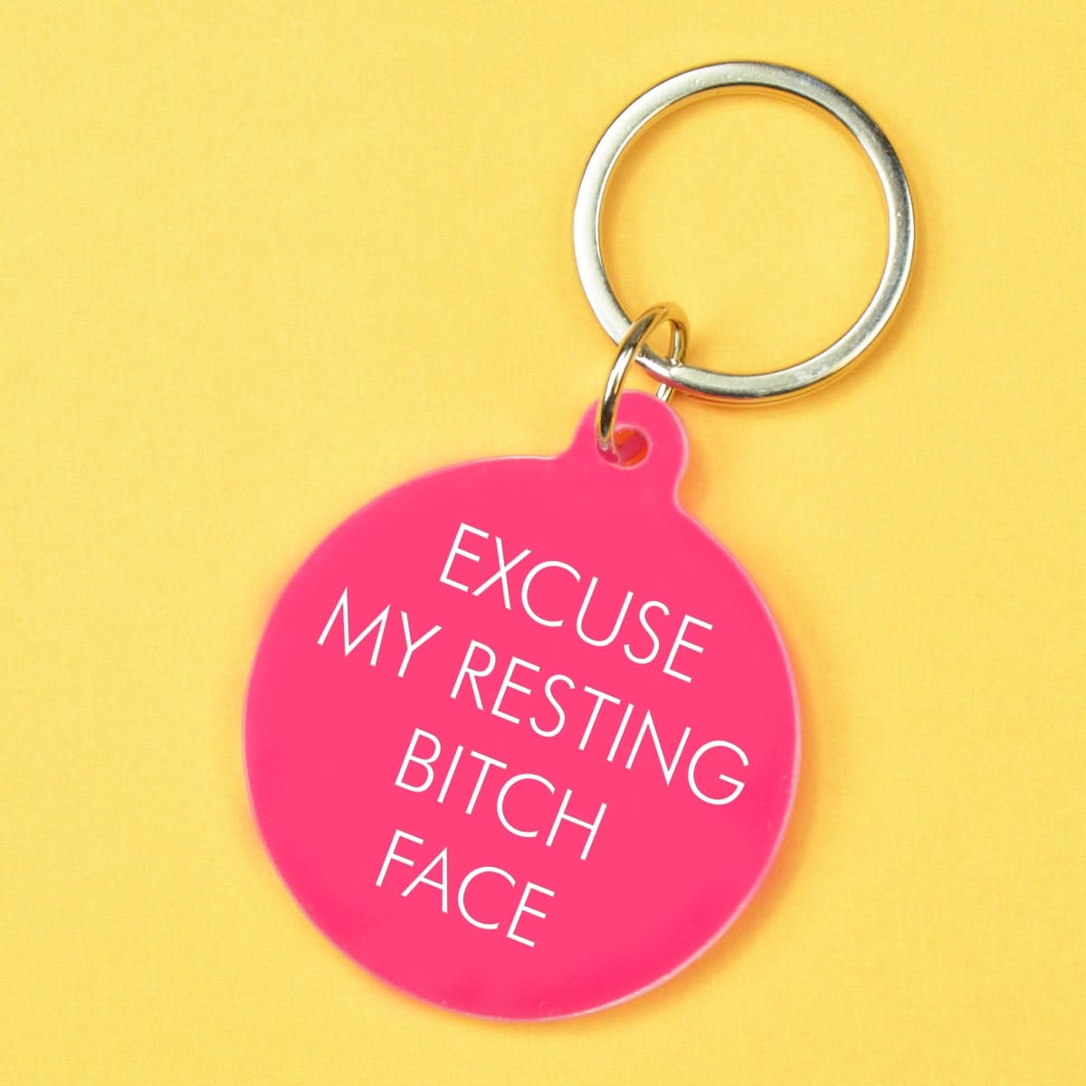 Excuse My Resting Bitch Face Keytag