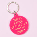 Giving a Fuck Doesn't Go With My Outfit Keytag