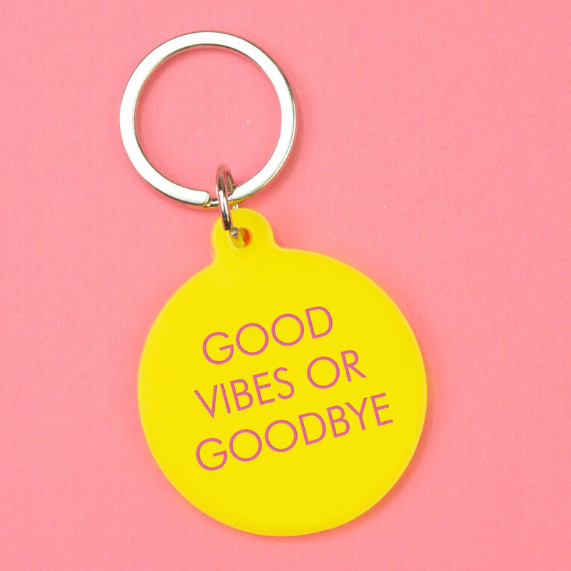 Good Vibes or Goodbye Keytag