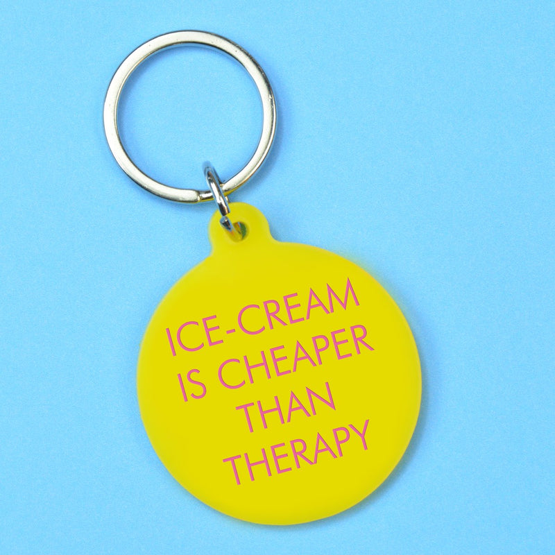 Ice-Cream is Cheaper than Therapy Keytag