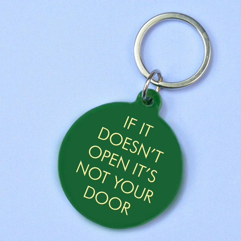 If It Doesn't Open It's Not Your Door Keytag