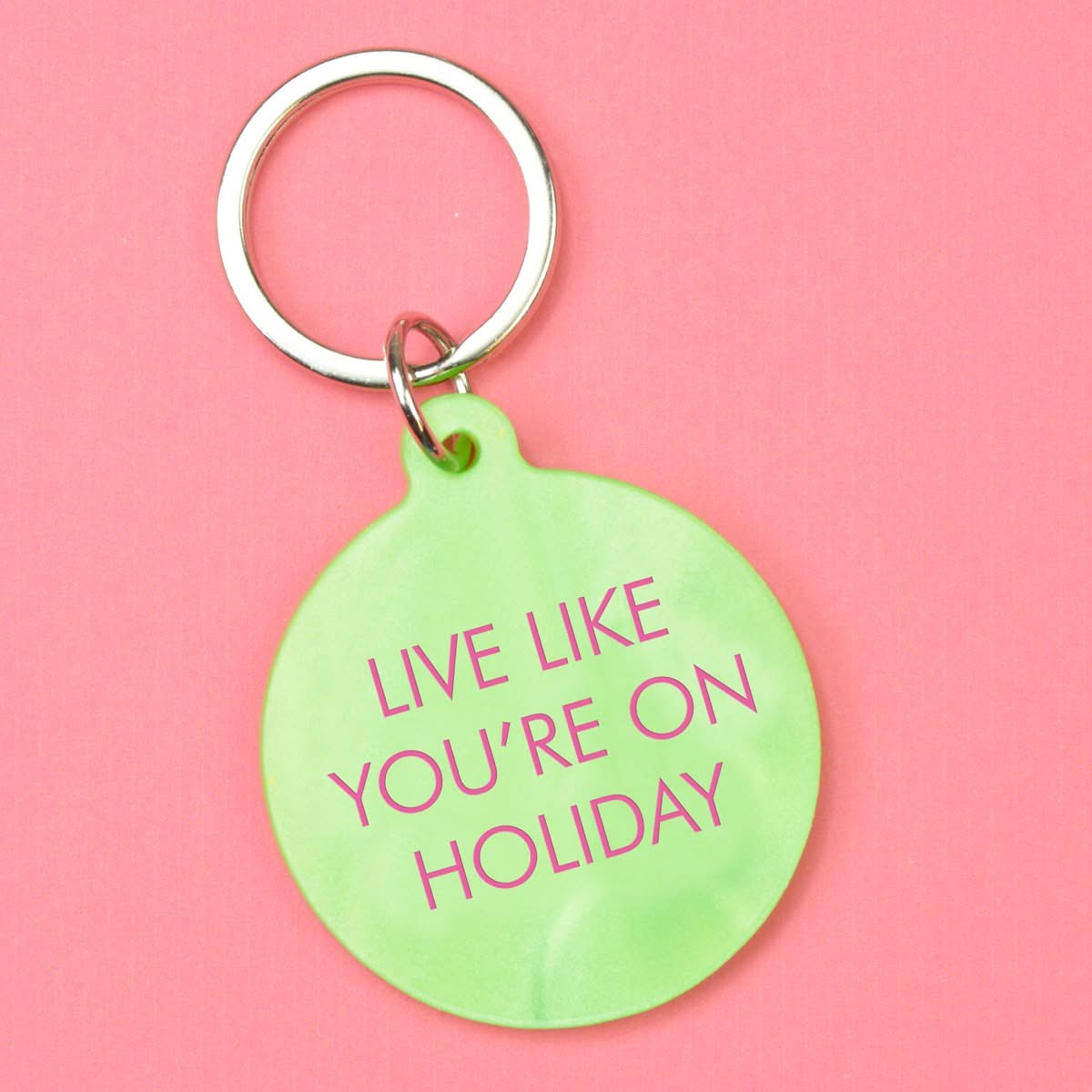 Live Like You're On Holiday Keytag