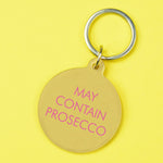 May Contain Prosecco Keytag