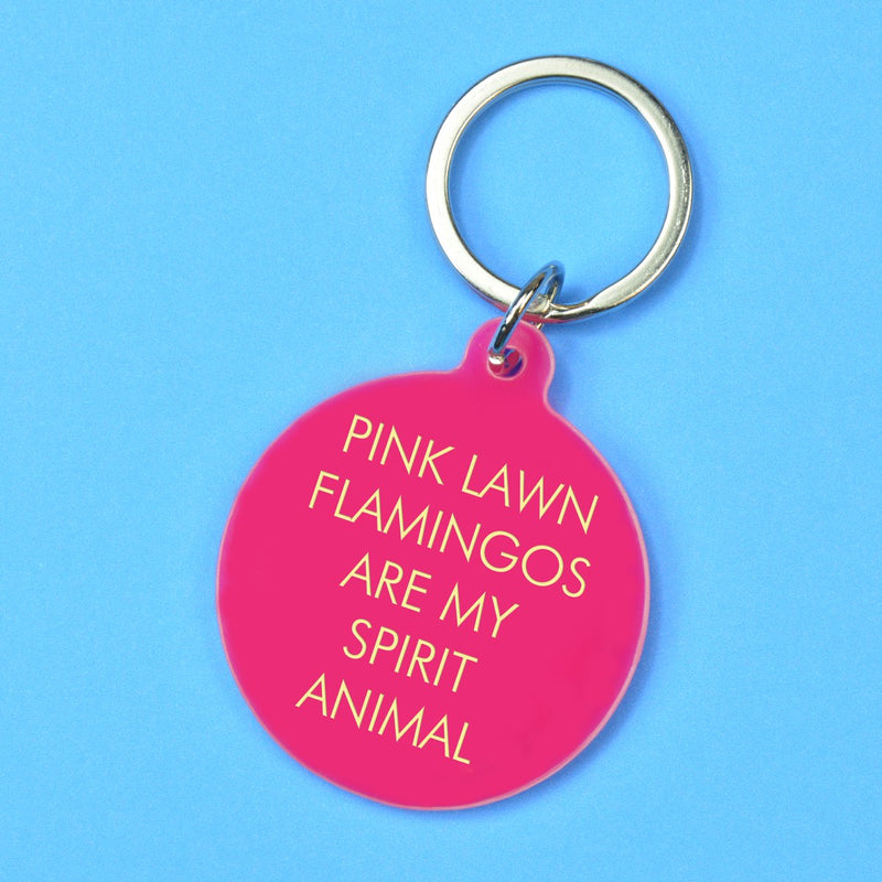 Pink Lawn Flamingos are my Spirit Animal Keytag
