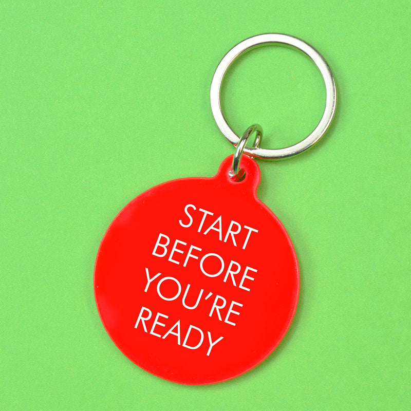 Start Before You're Ready Keytag