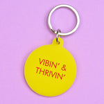 Vibin' & Thrivin' Keytag