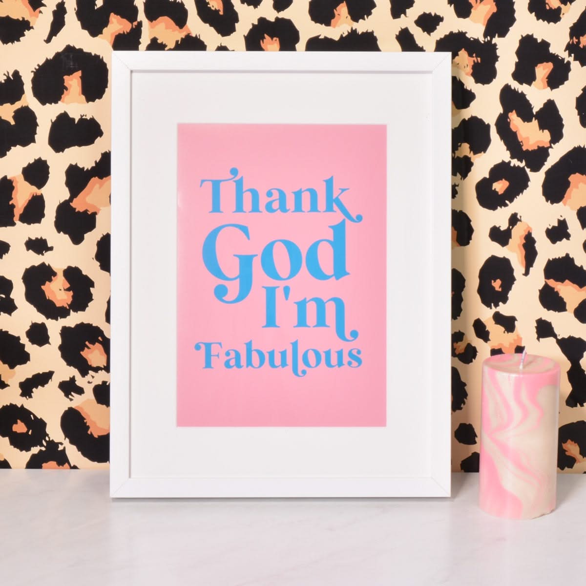 Thank God I'm Fabulous Typographic Wall Print