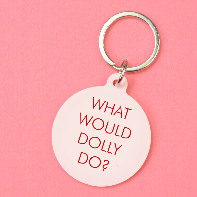 What Would Dolly Do? Keytag