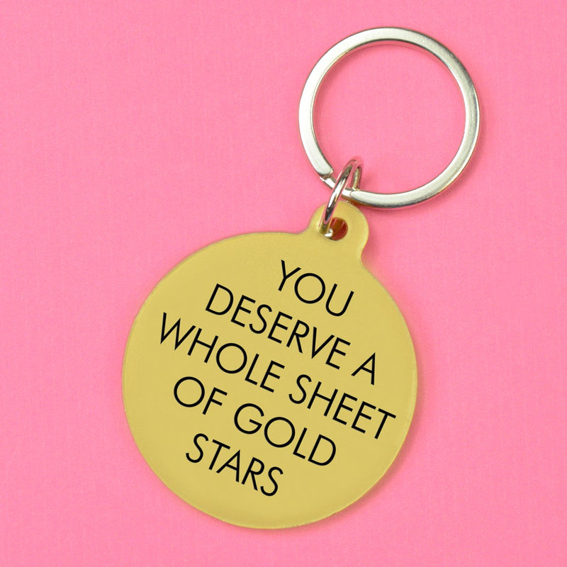 You Deserve a Whole Sheet of Gold Stars Keytag